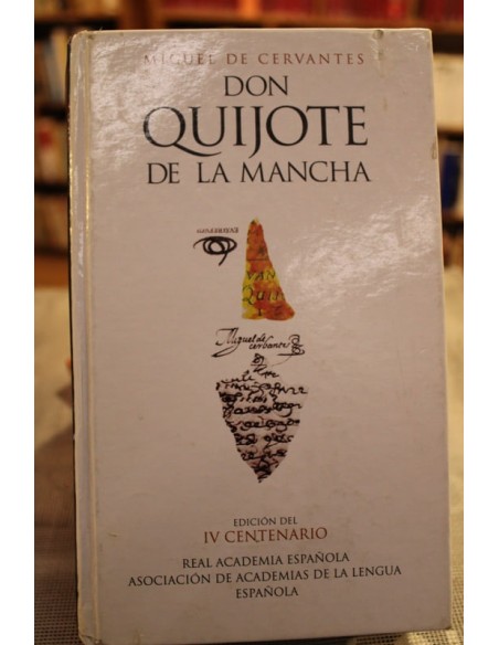 Don Quijote de la Mancha. Edición del IV centenario RAE (Usado) Don Quijote de la Mancha. Edición del IV centenario RAE (Usado)