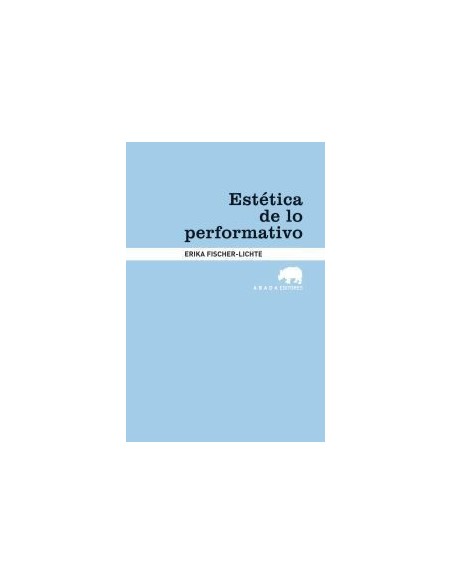 Estética de lo performativo (Nuevo) Estética de lo performativo (Nuevo)