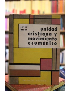 Unidad cristiana y movimiento ecuménico (Usado)