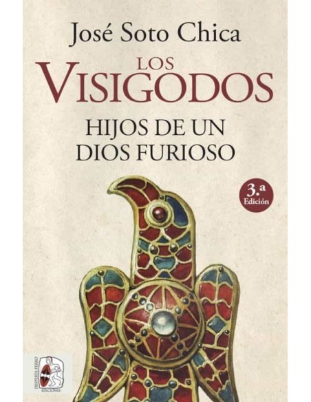 Los visigodos: hijos de un dios furioso (Nuevo) Los visigodos: hijos de un dios furioso (Nuevo)