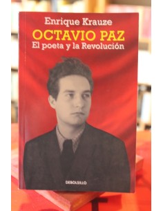 Octavio Paz. El poeta y la revolución (Usado)