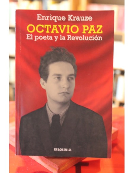 Octavio Paz. El poeta y la revolución (Usado) Octavio Paz. El poeta y la revolución (Usado)