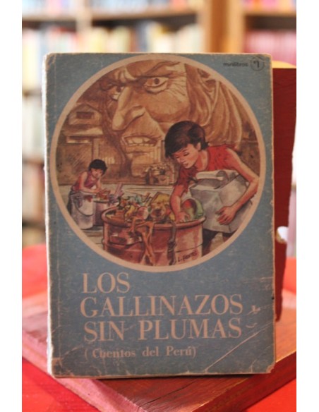 Los gallinazos sin plumas (cuentos del Perú) (Usado) Los gallinazos sin plumas (cuentos del Perú) (Usado)