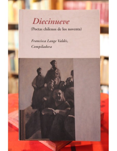 Diecinueve (poetas chilenos de los noventa) (Usado) Diecinueve (poetas chilenos de los noventa) (Usado)