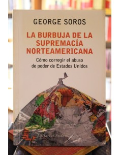 La burbuja de la supremacía Norteamericana (Usado)