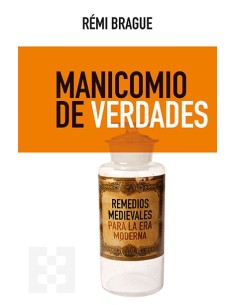 Manicomio De Verdades. Remedios medievales para la era moderna (Nuevo)