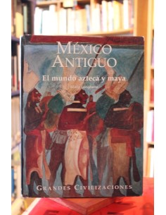 México antiguo. El mundo azteca y maya (Usado)