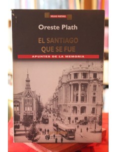 El Santiago que se fue. Apuntes de la memoria (Usado)