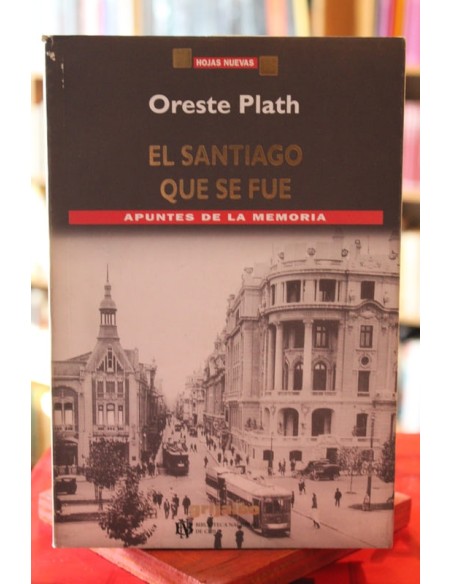 El Santiago que se fue. Apuntes de la memoria (Usado) El Santiago que se fue. Apuntes de la memoria (Usado)