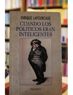 Cuando los políticos eran inteligentes (Usado)