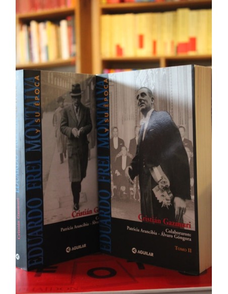 Eduardo Frei Montalva y su época. Tomo I y II (Usado) Eduardo Frei Montalva y su época. Tomo I y II (Usado)