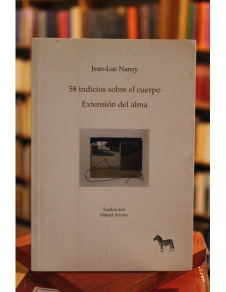 58 indicios sobre el cuerpo. Extensión del alma (Usado) 58 indicios sobre el cuerpo. Extensión del alma (Usado)
