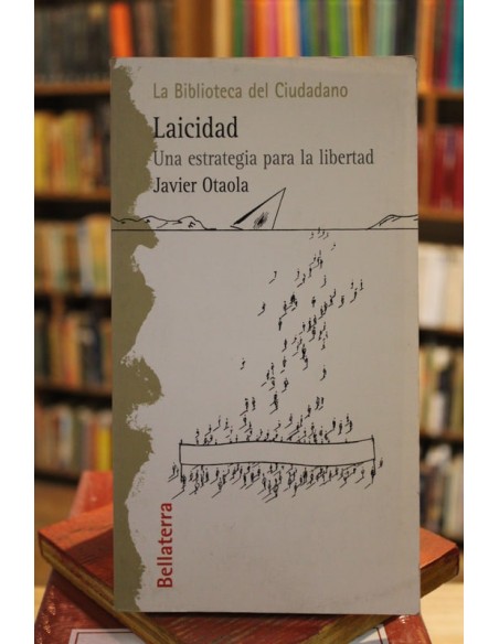 Laicidad. Una estrategia para la libertad (Usado) Laicidad. Una estrategia para la libertad (Usado)
