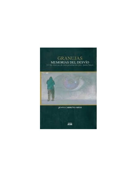 Granujas, memorias del desvío (Usado)