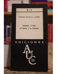 Augusto Comte, su época y la nuestra (Usado)