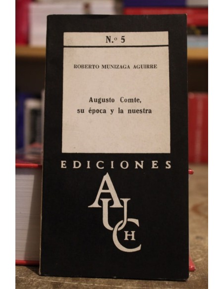 Augusto Comte, su época y la nuestra (Usado) Augusto Comte, su época y la nuestra (Usado)