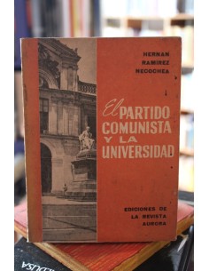 El partido comunista y la universidad (Usado)
