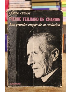 Pierre Teilhard de Chardin. Las grandes etapas de su evolución (Usado)