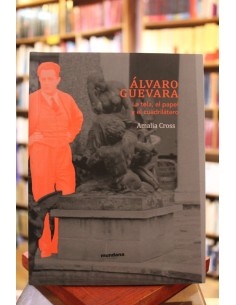 Álvaro Guevara. La tela, el papel y el cuadrilátero (Usado)