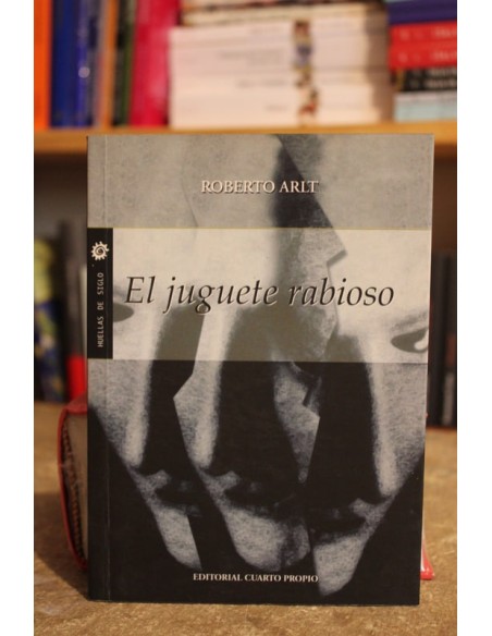 El juguete rabioso (Usado) El juguete rabioso (Usado)