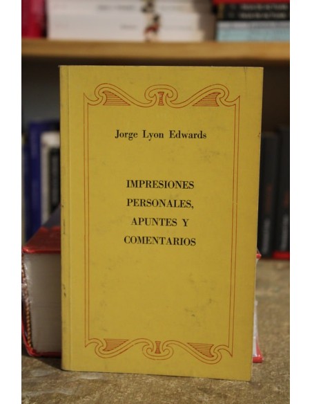 Impresiones personales, apuntes y comentarios (firmado) (Usado) Impresiones personales, apuntes y comentarios (firmado) (Usado)