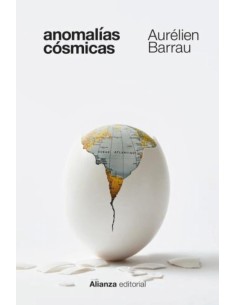 Anomalías cósmicas: La ciencia frente a lo extraño (Nuevo)