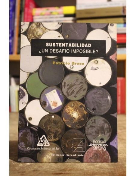 Sustentabilidad ¿Un desafío imposible? (Usado)