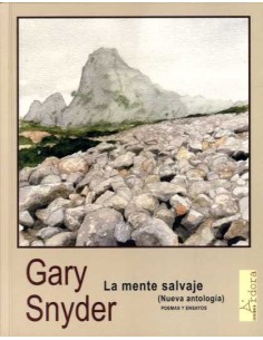 La mente salvaje (Nueva antología) Poemas y ensayos (Nuevo)