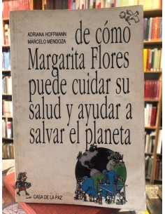 De cómo Margarita Flores puede cuidar su salud y ayudar a salvar el planeta (Usado)