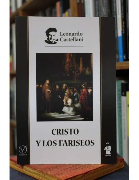 Cristo y los fariseos (Nuevo) Cristo y los fariseos (Nuevo)
