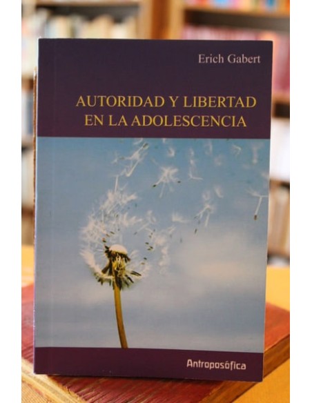 Autoridad y libertad en la adolescencia (Usado)