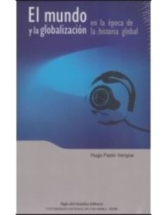 El mundo y la globalización en la época de la historia global (Usado)