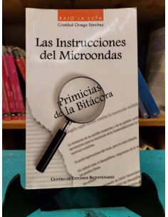 Las instrucciones del microondas. Primicias de la bitácora bajo la lupa (Usado)