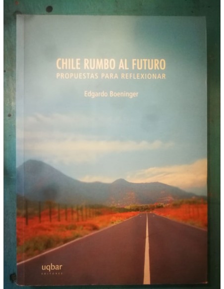 Chile rumbo al futuro (Usado) Chile rumbo al futuro (Usado)