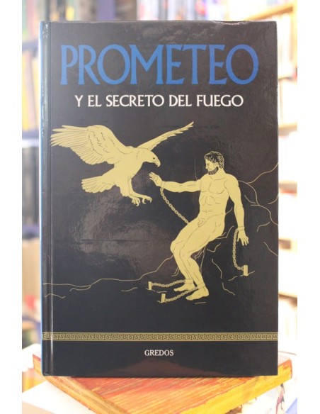 Prometeo y el secreto del fuego (Nuevo)