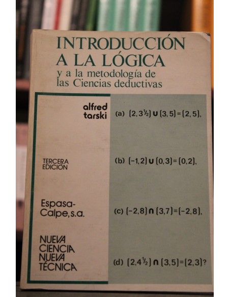 Introducción a la lógica y  a la metodología de las Ciencias deductivas (Usado)