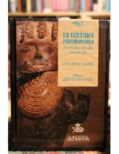 La cerámica precolombina. El barro que los indios hicieron arte (Usado)
