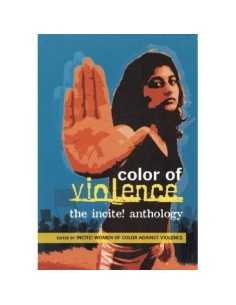Color of violence: The Incite! Anthology (Usado)