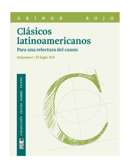 Clásicos latinoamericanos. Para una relectura del canon. Volumen I (Usado) Clásicos latinoamericanos. Para una relectura del canon. Volumen I (Usado)