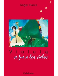Violeta se fue a los cielos (Usado)