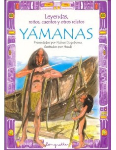 Leyendas, mitos, cuentos y otros relatos Yámanas (Nuevo)