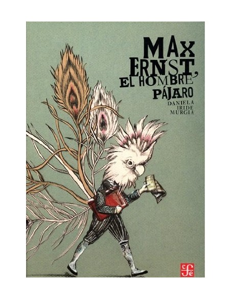 Max Ernest, el hombre pájaro (Nuevo) Max Ernest, el hombre pájaro (Nuevo)