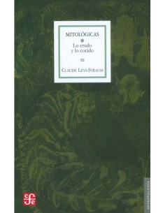 Mitológicas. Lo crudo y lo cocido (Nuevo)