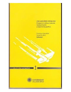 Un almuerzo desnudo. Ensayo en cultura material, representación y experiencia poética (Usado)