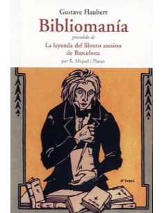 Bibliomanía precedido de La leyenda del librero asesino de Barcelona (Nuevo)