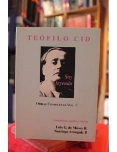Teófilo Cid, soy leyenda. Obras completas Vol. 1 (Usado)