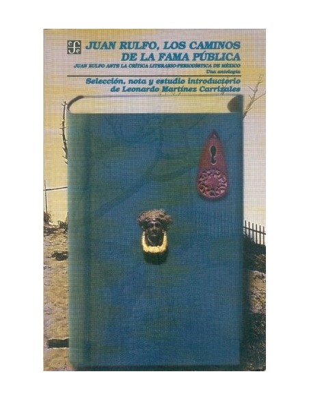 Juan Rulfo, los caminos de la fama pública (Usado)