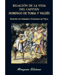 Relación de la vida del capitán Domingo de Toral y Valdés (Nuevo)
