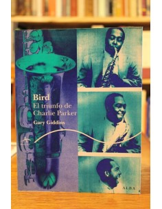 Bird. El triunfo de Charlie Parker (con falla de imprenta) (Usado)