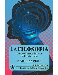 La filosofía. Desde el punto de vista de la existencia (Nuevo)